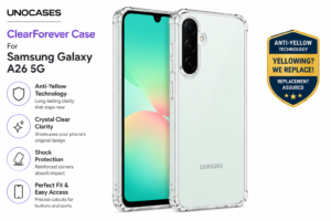 UNOCASES ClearForever Case – Samsung Galaxy A26 5G